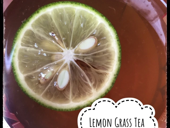 Langkah Mudah untuk Membikin Resep Lemon Grass Tea yang Lezat Sekali Anti Ribet, Bisa Manjain Lidah