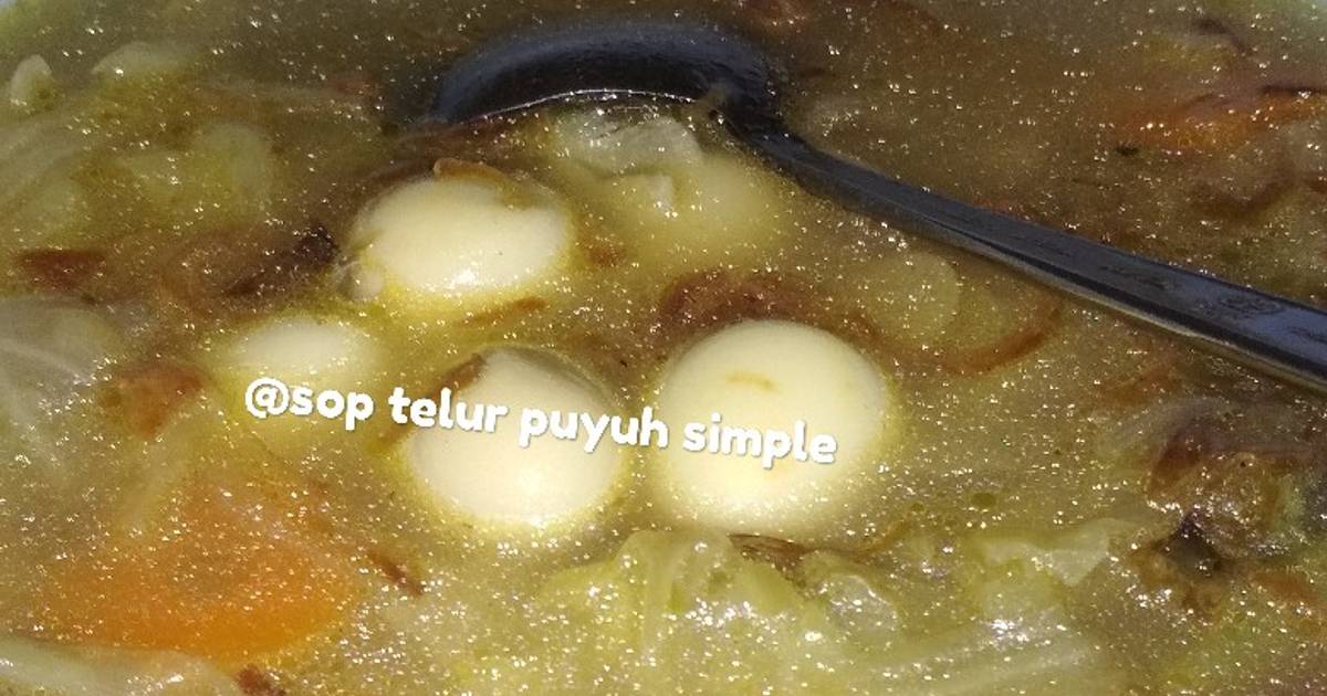 Resep Sop Telur Puyuh Simple😉 Oleh Kurnias Kitchen Cookpad