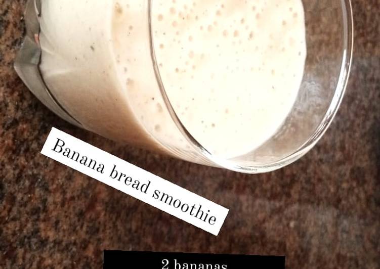 Simple Way to Prepare Award-winning Banana bread smoothie 😋😝😝