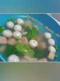 Sup Bola-bola + Maling (ala chef)
