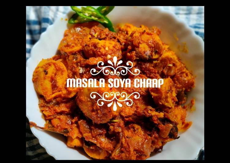 Step-by-Step Guide to Prepare Super Quick Homemade Masala soya chaap