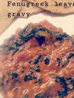வெந்தய கீரை தக்காளி கிரேவி (venthaya keerai thakkali gravy recipe in Tamil) செய்முறை முக்கிய புகைப்படம்