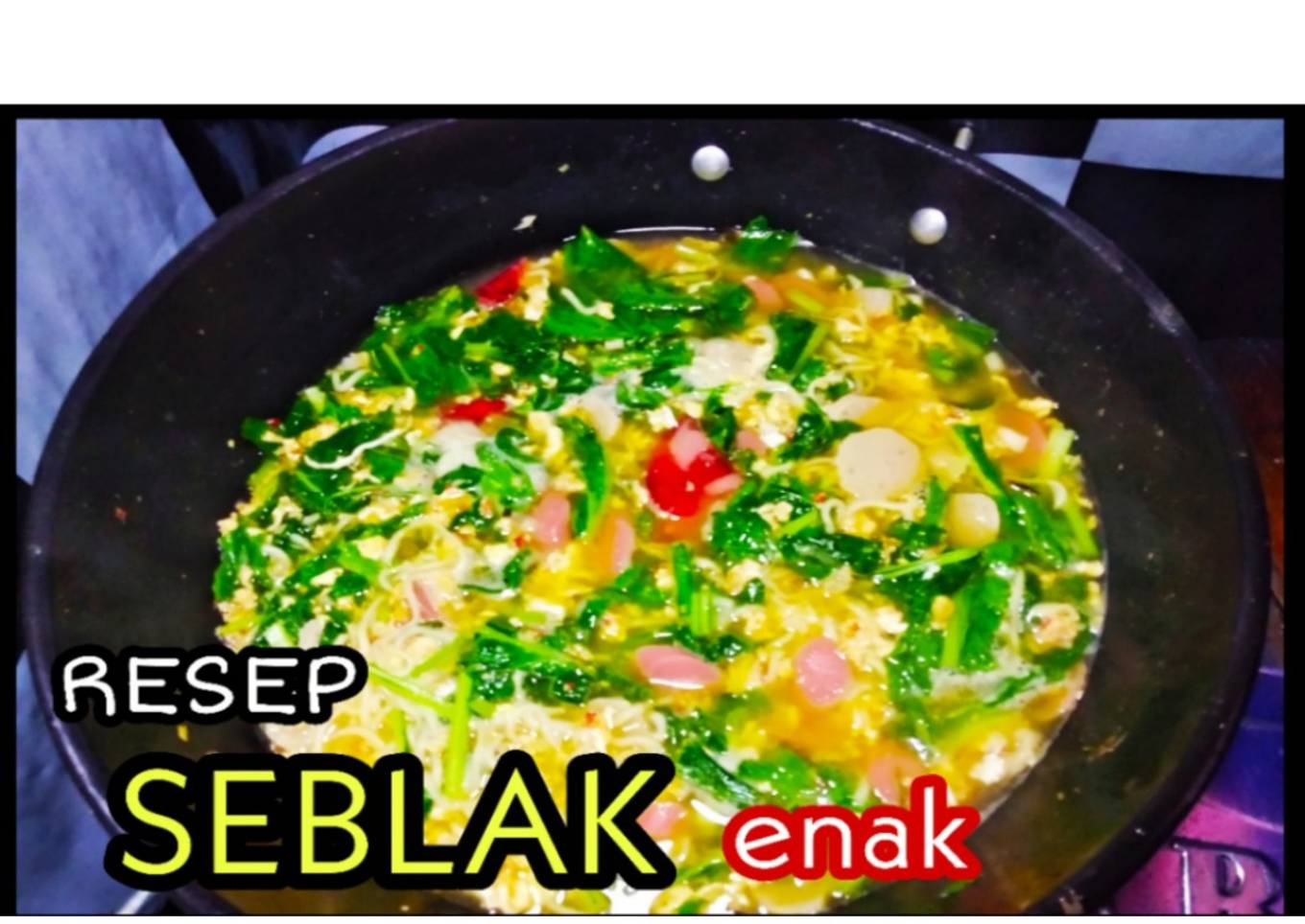 Resep seblak kuah pedas enak