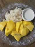 Homemade Mango Sticky Rice by ChefTukkata