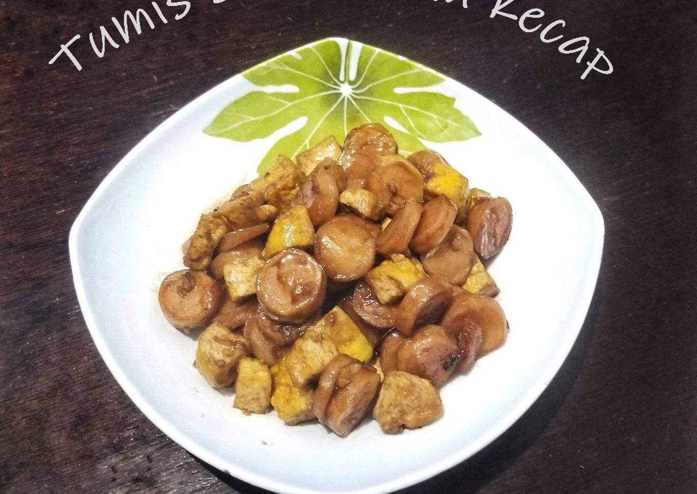 Tumis Sosis Tahu Kecap