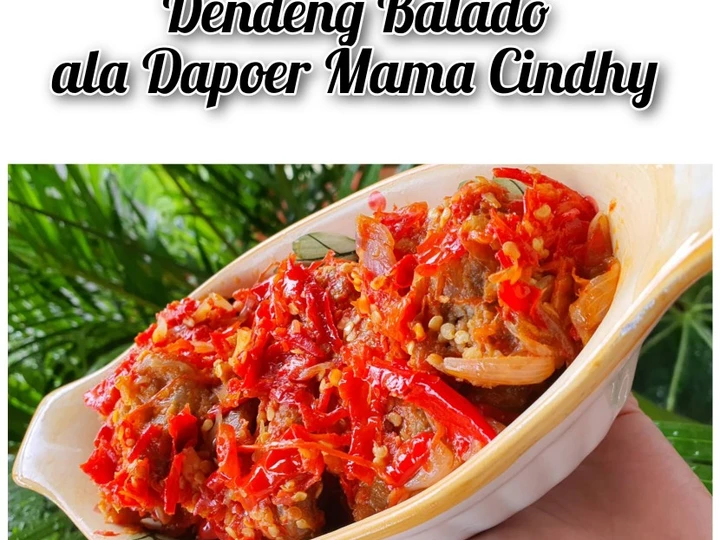 Langkah Mudah untuk Membuat Resep Dendeng Balado ala Dapoer Mama Cindhy - WAJIB RECOOK - yang Enak Banget Anti Ribet, Menggugah Selera