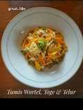 Tumis Wortel Toge & Telur