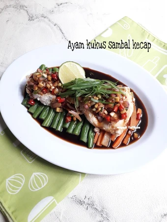 Langkah Gampang Membuat Resep  Ayam kukus sambal kecap yang Bikin Ngiler, Bikin Ketagihan