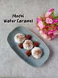 601. Mochi Wafer Caramel (tanpa tep.ketan)