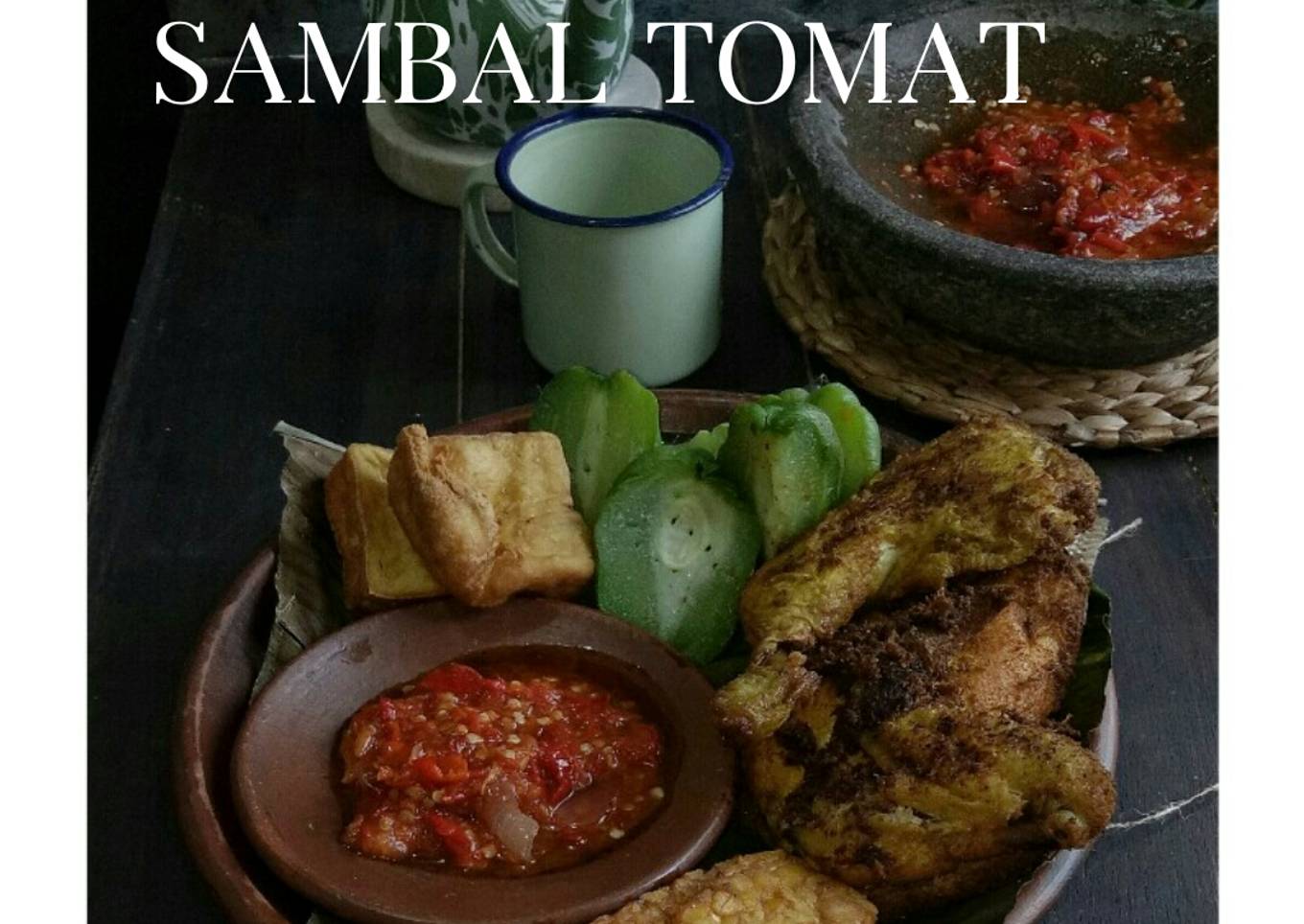 Pecel Ayam Sambal Tomat