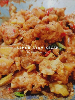 Foto resep Semur ayam kecap