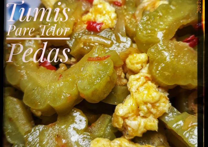 Yuk intip, Resep praktis memasak #69 Tumis Pare Telor Pedas  gurih