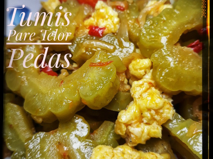 Bagaimana Menyiapkan #69 Tumis Pare Telor Pedas Anti Gagal