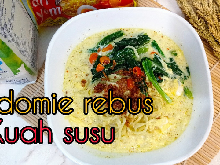 Anti Ribet, Buat Indomie Rebus Kuah Susu Istimewa
