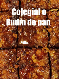 Una foto de Colegial o budín de pan