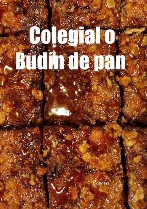 Una foto de Colegial o budín de pan