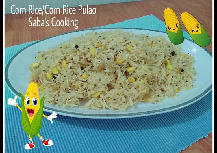 Recipe of Favorite Corn RiceRecipe/ Corn Pulao Recipe