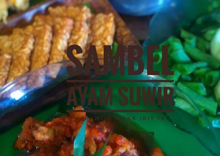 Cara Gampang Menyiapkan Sambal ayam suwir yang Menggugah Selera