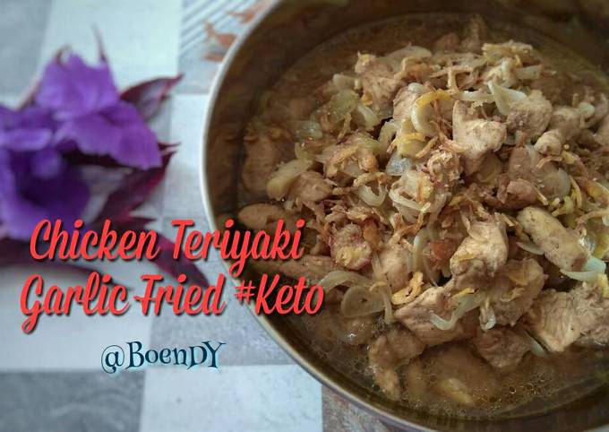 Chicken Teriyaki Garlic Fried Ekitchen #ketopad_cp_ekitchen