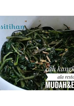 Foto resep Cah Kangkung ala Resto Mudah&Enak