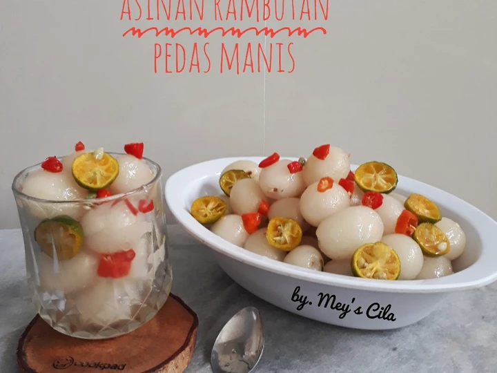 Easy Ways Prepare Recipes Asinan Rambutan Pedas Manis the Perfect Appealing.