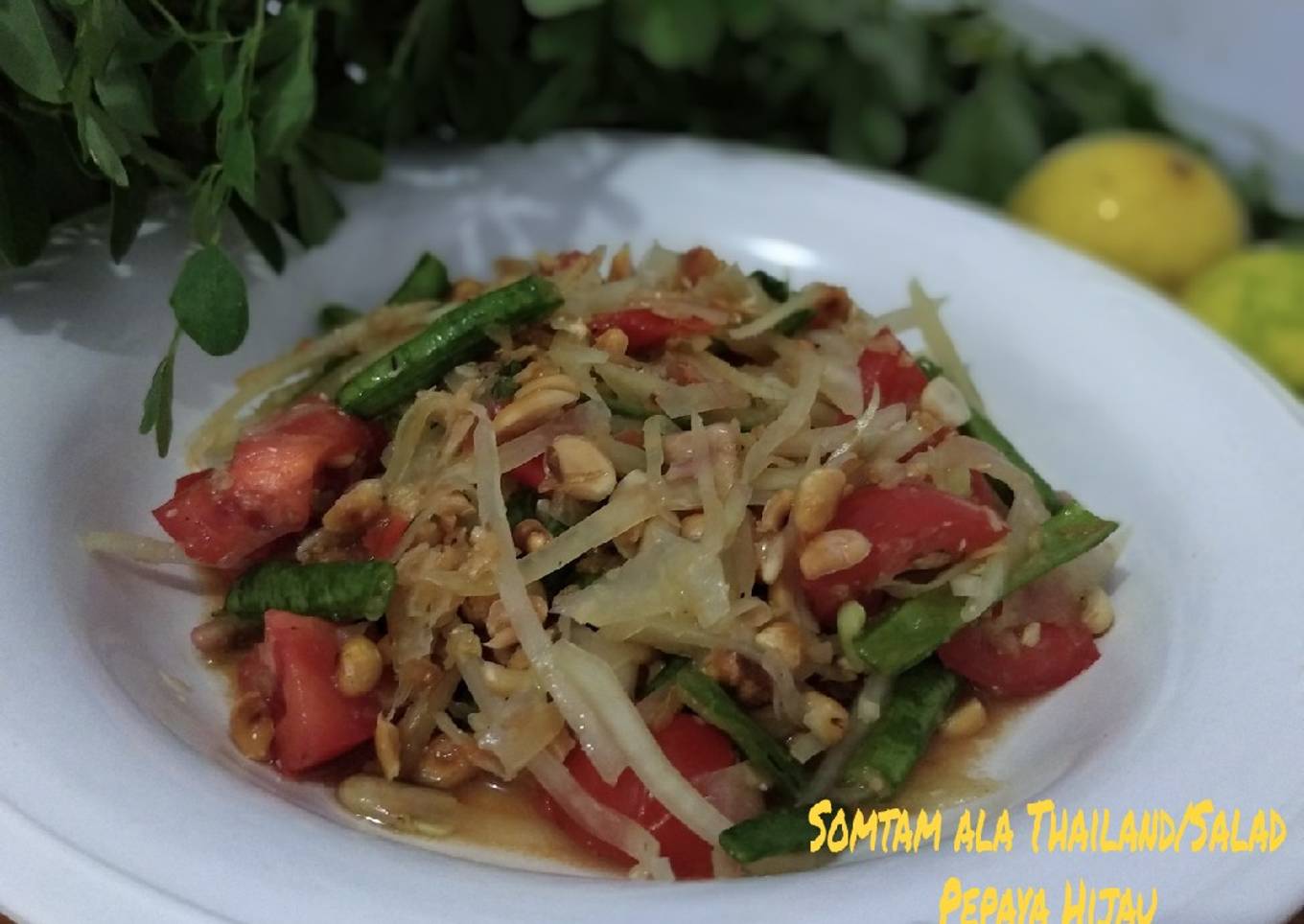 Somtam ala thailand / salad pepaya hijau