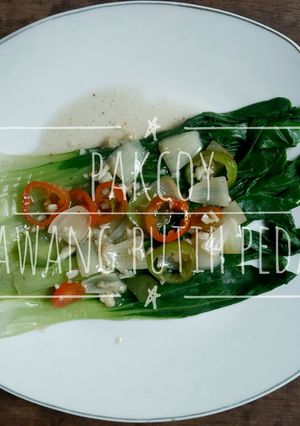 Foto resep Pakcoi Bawang Putih Pedas/ Bok Choy/ Sawi Sendok