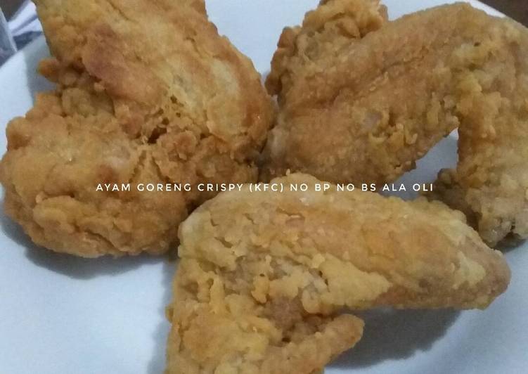 Langkah Mudah untuk Membuat Ayam Goreng Crispy (KFC) Versi No BP No BS Anti Gagal