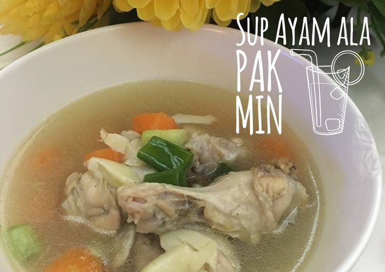 Resep Sup Ayam ala Pak Min 🍲🍲🍲 yang Lezat