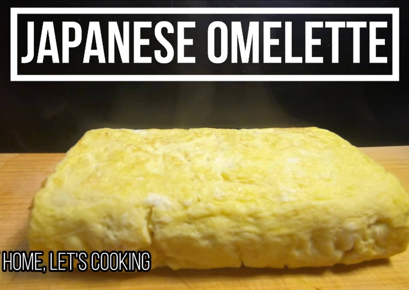 Japanese Omelette / Dashimaki Tamago. Basic Recipe