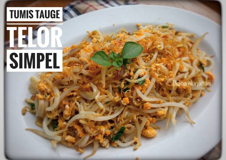 Langkah Mudah untuk Menyiapkan Tumis Tauge Telor Simpel Anti Gagal