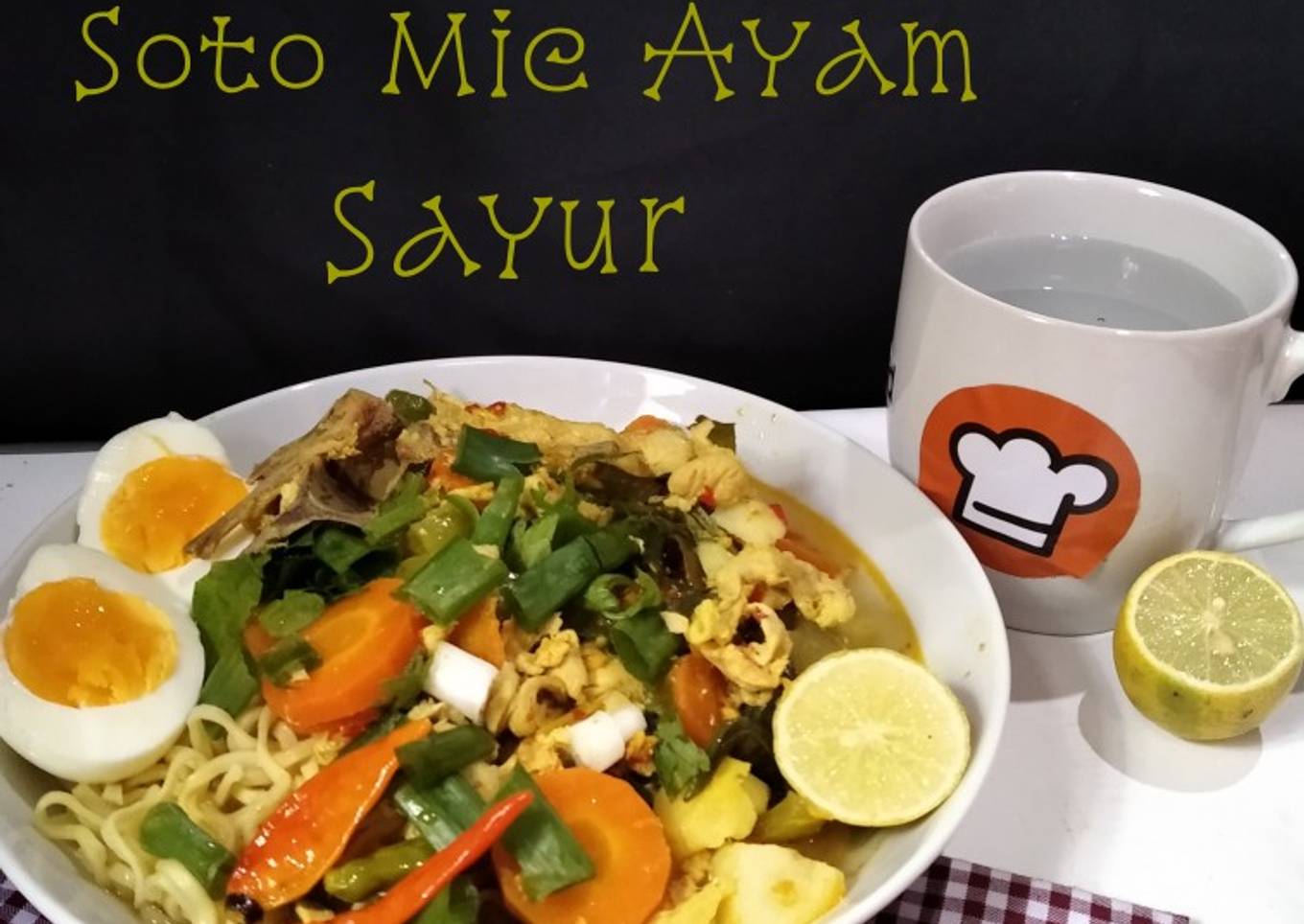 *Soto Mie Ayam Sayur*