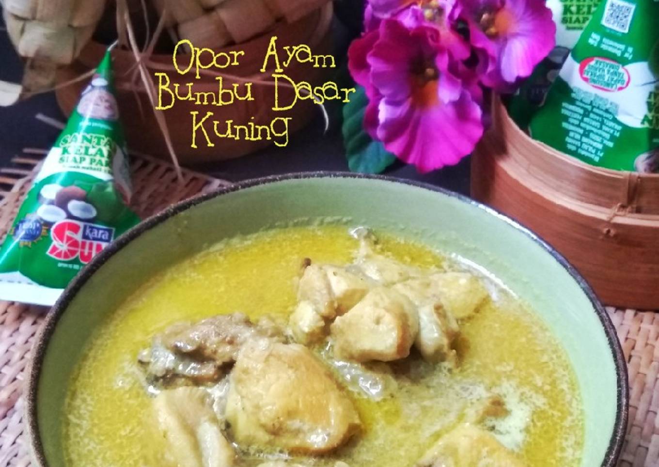 Opor Ayam Bumbu Dasar Kuning