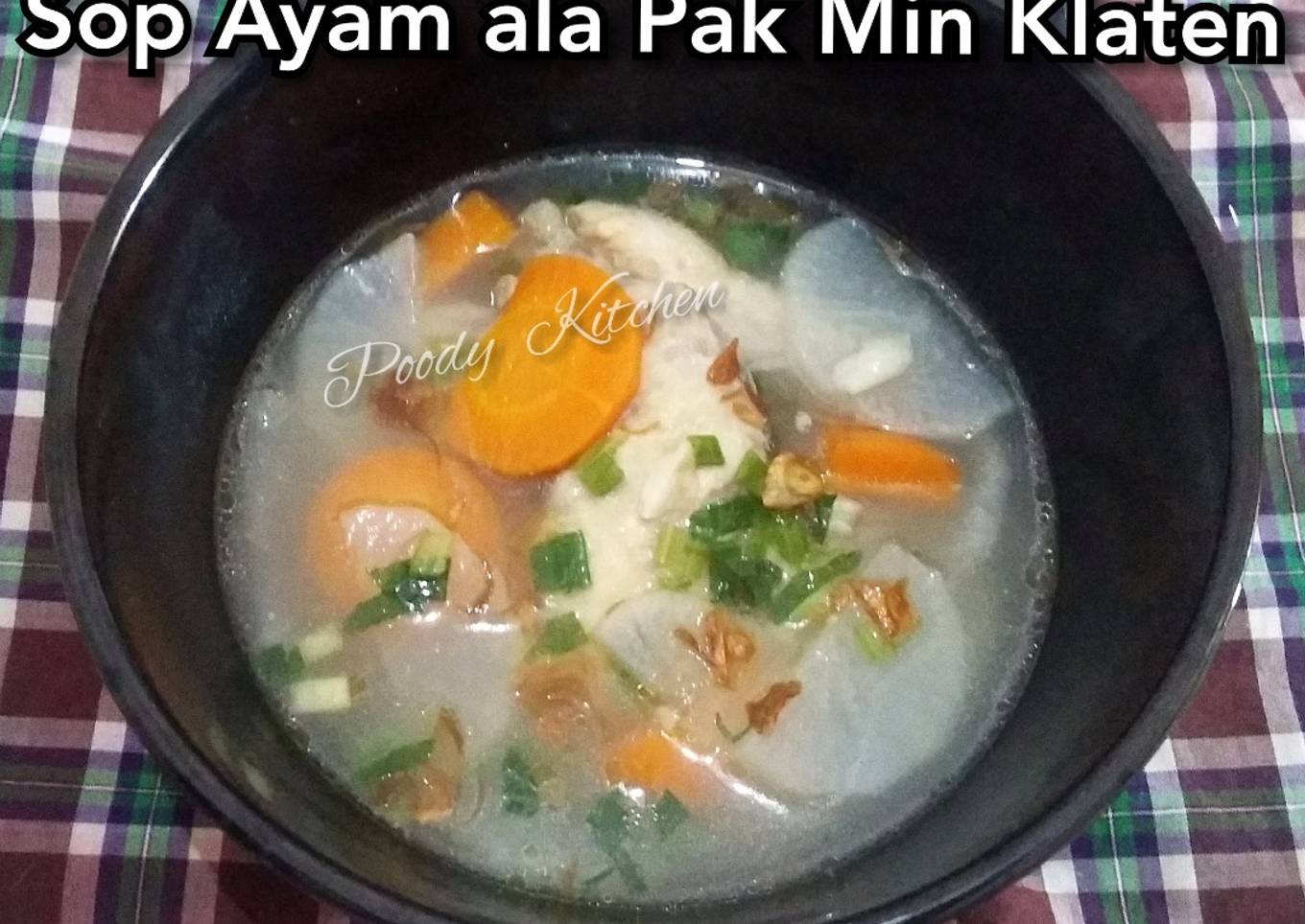 Sop Ayam ala Pak Min Klaten
