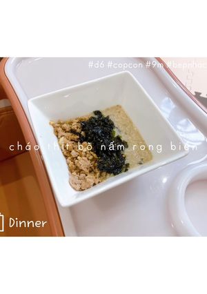 Hình của món Cháo thịt bò 🥩 nấm 🍄 rong biển.