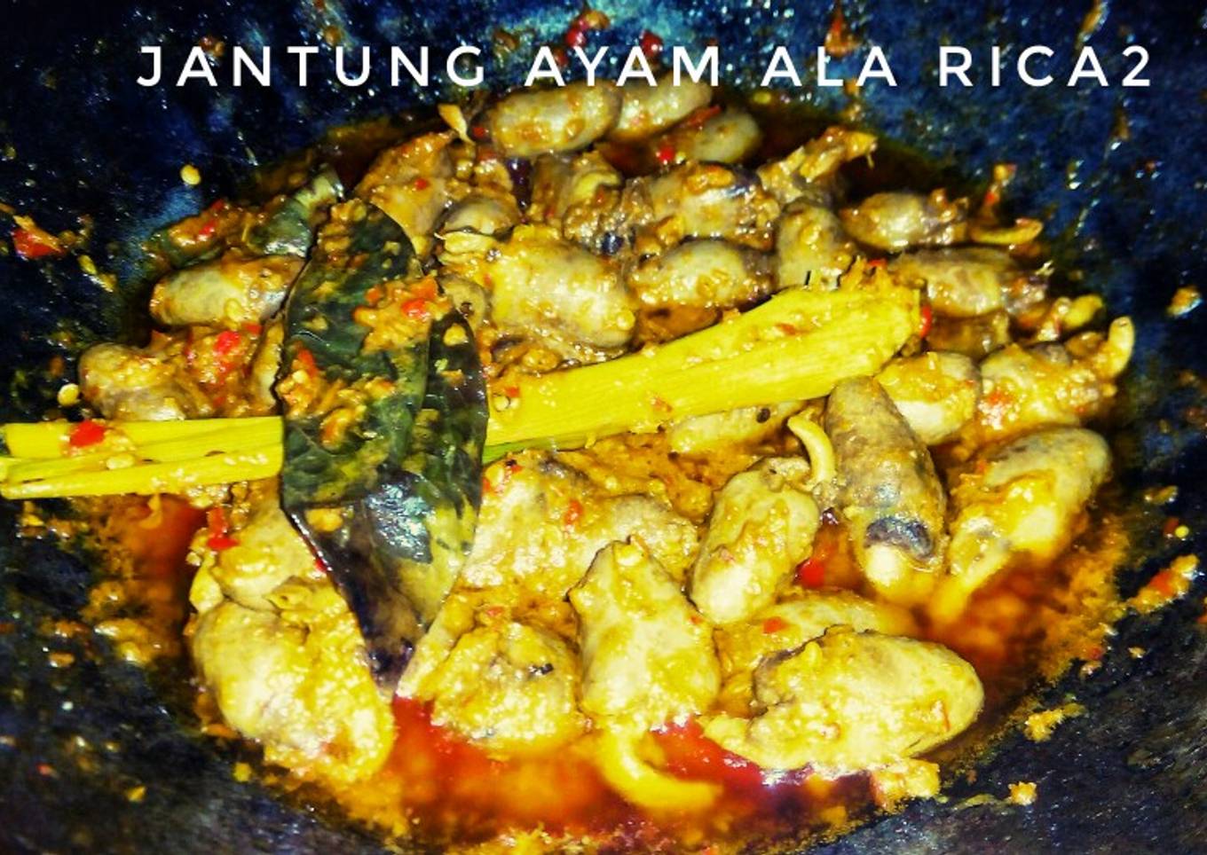 Jantung Ayam Ala Rica2