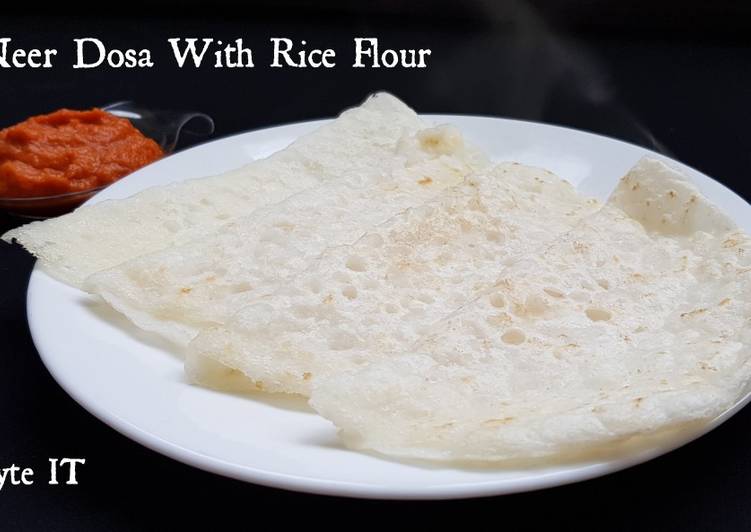 Easiest Way to Prepare Super Quick Homemade Neer dosa with rice flour