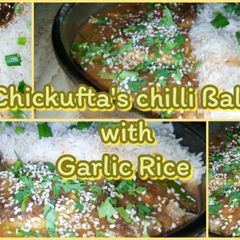 A picture of Chickufta's chilli ßalls with Garlic Rice | Must try this simple and yummy recipe 🤤.