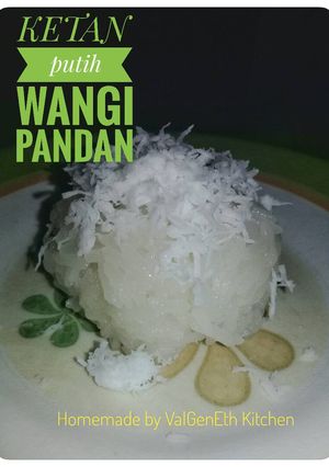 Foto resep Ketan Putih gurih wangiiii pandan dijamin enak😊😄