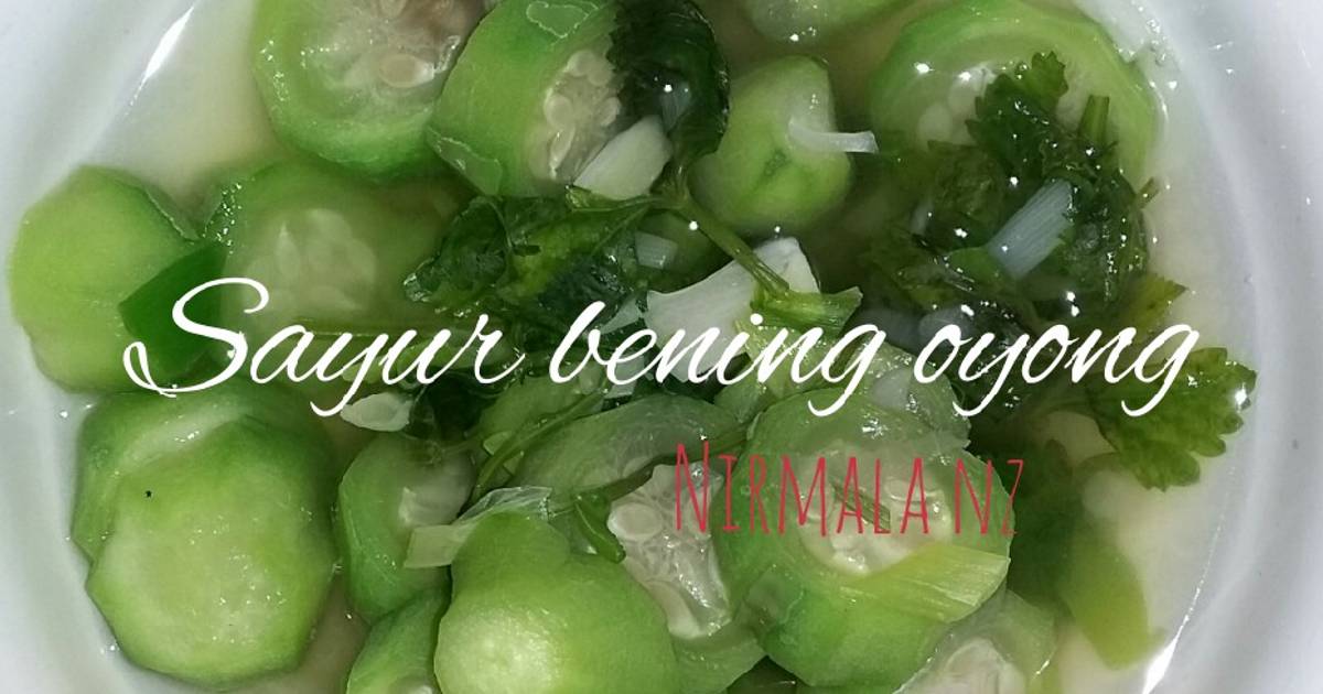 Resep Sayur Bening Oyong Bikinramadanberkesan Oleh Nirmala Nz Cookpad