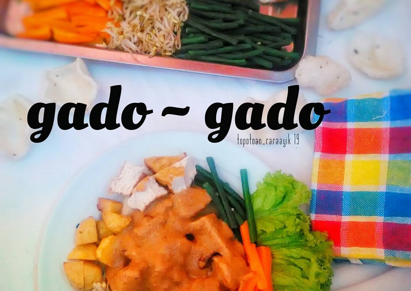 Gado-gado [ simple,kilat,tips masak biar hemat waktu ]