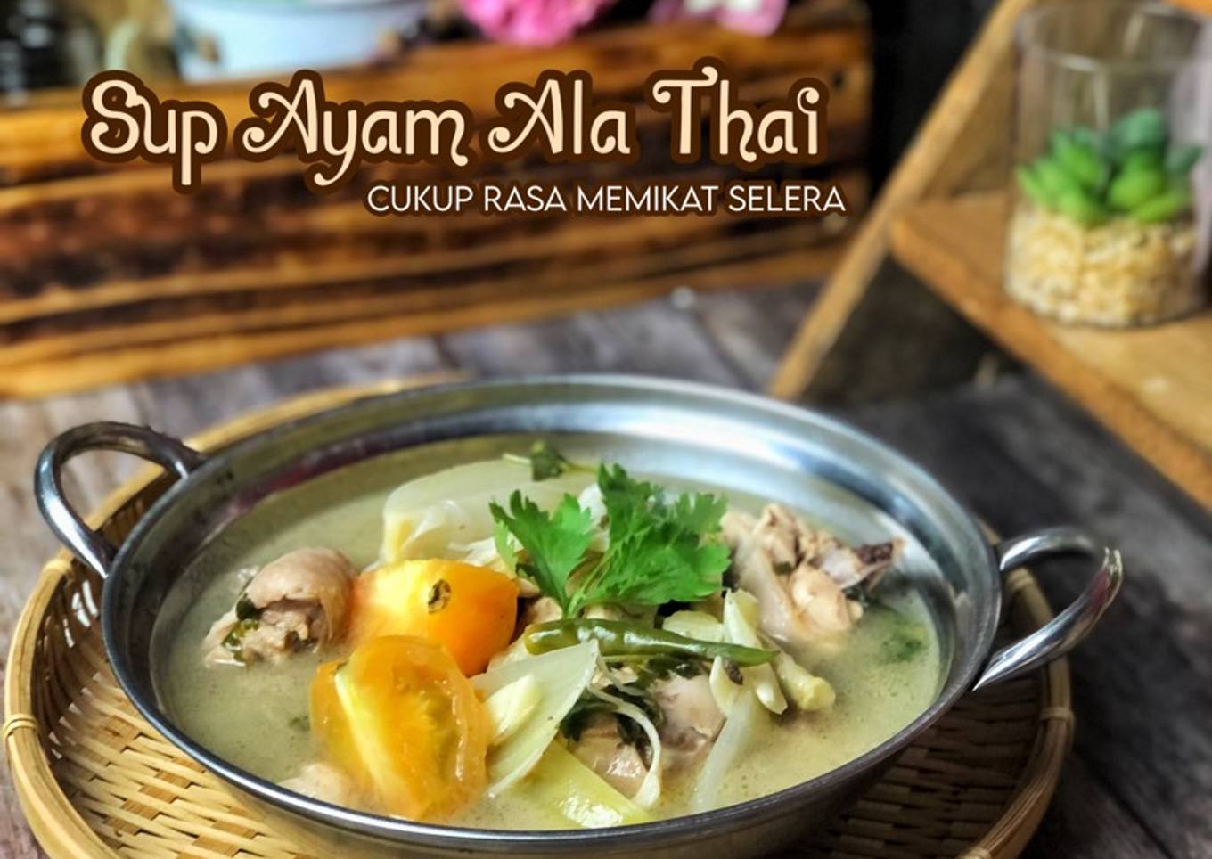 Sup Ayam Ala Thai