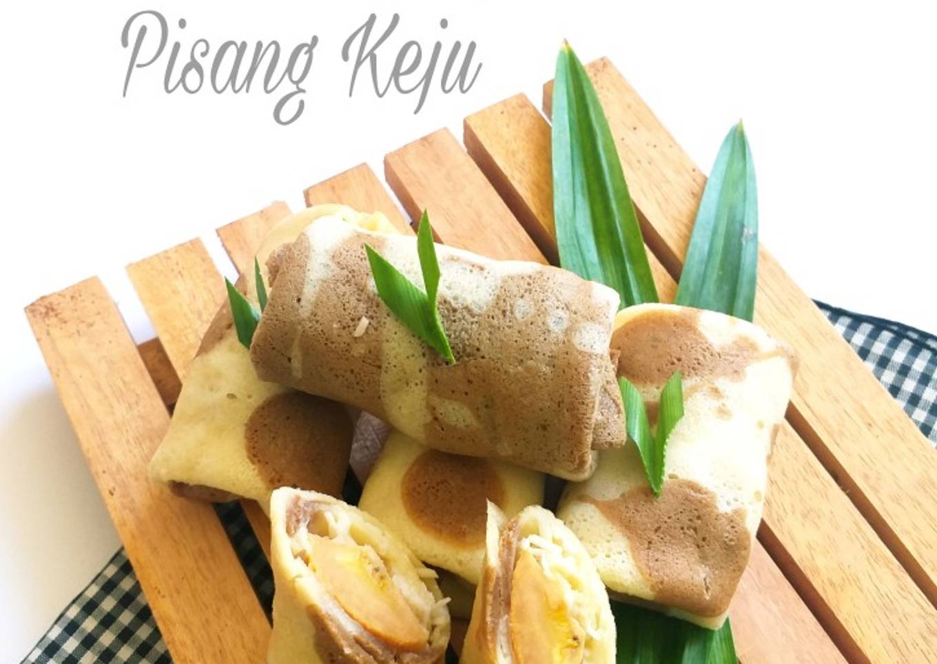 Dadar Gulung Pisang Keju