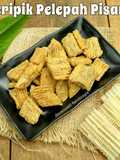 Resep Cara Membuat Keripik Pelepah Pisang