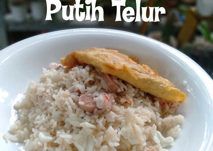 Nasi Goreng Putih Telur