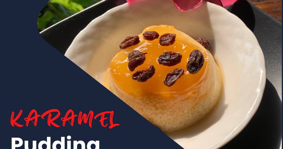 Resep Karamel pudding oleh Ambar HP - Cookpad