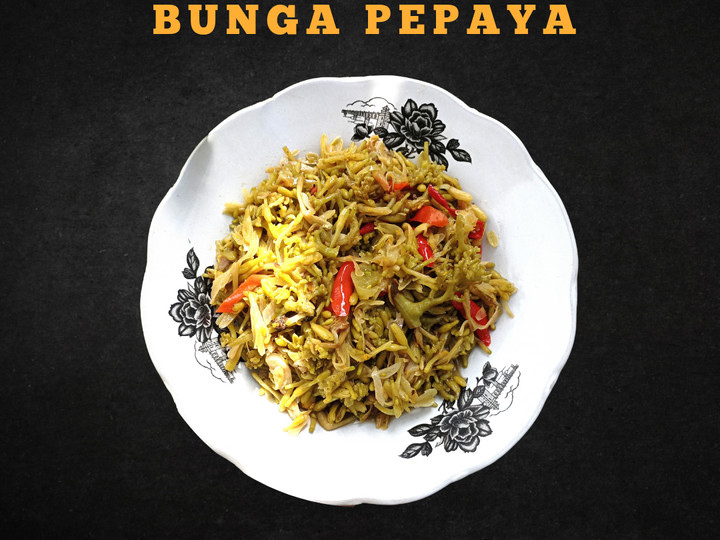 Langkah Mudah untuk Menyiapkan Tumis Bunga Pepaya Anti Gagal