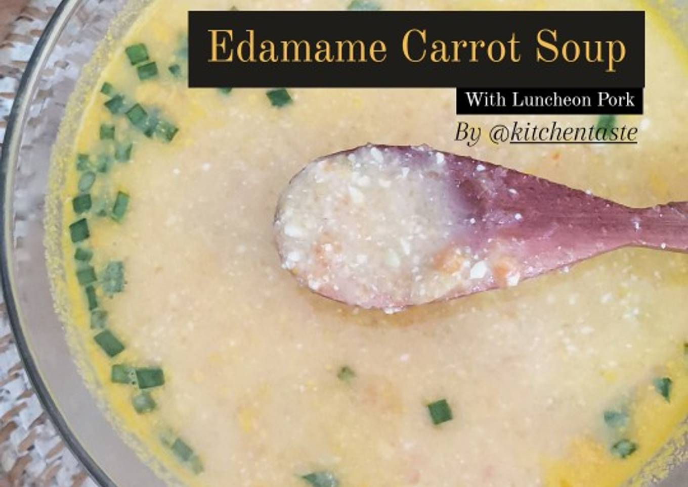 Edamame Carrot Maling Soup ala Kitchentaste Mpasi Makanan Anak