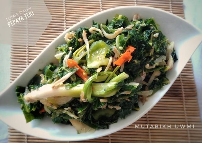 Bagaimana Menyiapkan Tumis Daun Pepaya Teri Anti Gagal