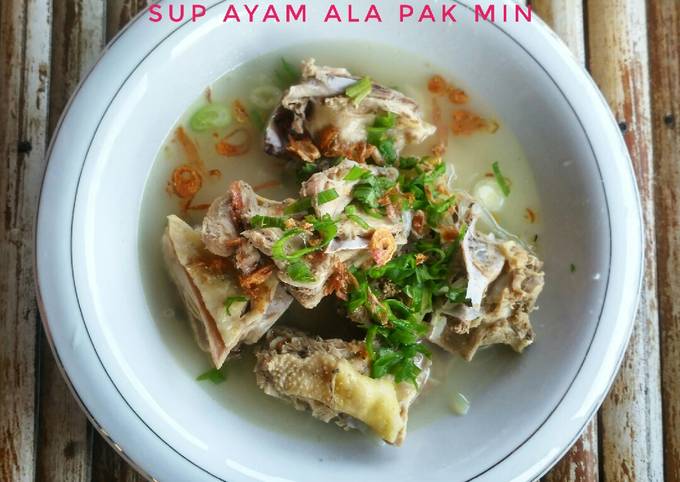 Recipe: Delicious 19. Sup Ayam ala Pak Min